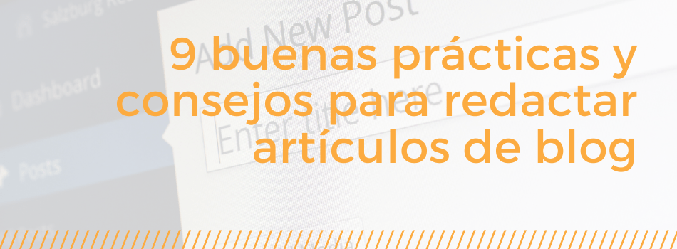 consejos para redactar artículos para blog de empresa