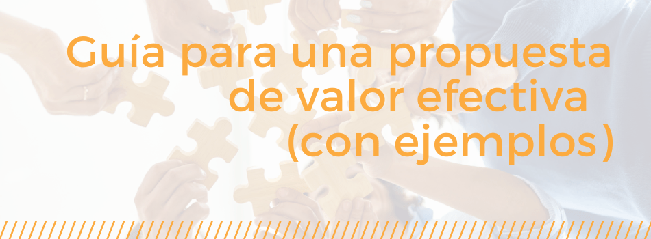guía para crear propuesta de valor efectiva